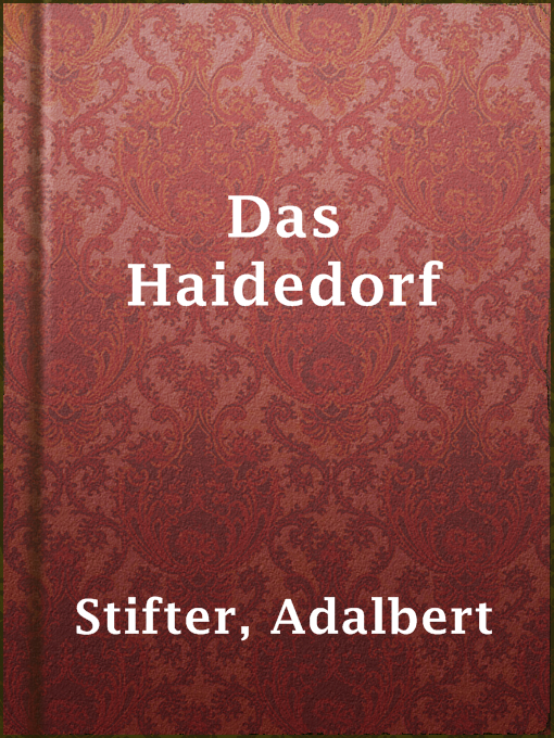 Title details for Das Haidedorf by Adalbert Stifter - Available
